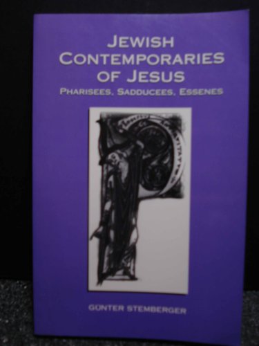 Stock image for Jewish Contemporaries of Jesus: Pharisees, Sadducees, Essenes for sale by BooksRun