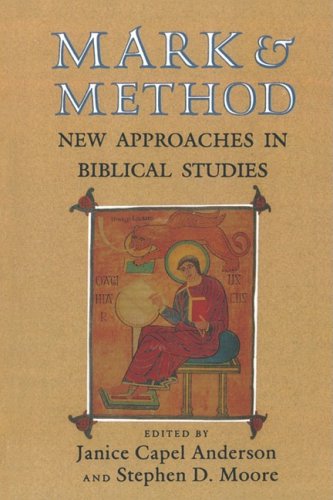 Stock image for Mark and Method : New Approaches in Biblical Studies for sale by Better World Books