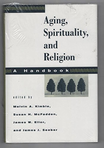 Stock image for Aging, Spirituality, and Religion: A Handbook for sale by Gulf Coast Books
