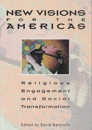 Stock image for New Visions for the Americas: Religious Engagement and Social Transformation for sale by RiLaoghaire