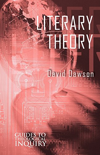 Literary Theory (Guides to Theological Inquiry) (9780800626938) by Dawson, David