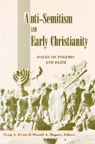 9780800627485: Anti-Semitism and Early Christianity: Issue of Polemic and Faith