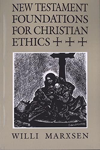 Stock image for NEW TESTAMENT FOUNDATIONS FOR CHRISTIAN ETHICS for sale by Gian Luigi Fine Books