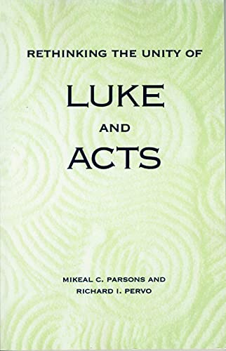 Beispielbild fr Rethinking the Unity of Luke and Acts zum Verkauf von SecondSale