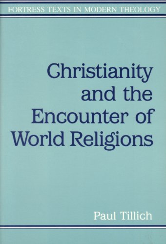 Beispielbild fr Christianity and the Encounter of World Religions (Fortress Texts in Modern Theology) zum Verkauf von Books of the Smoky Mountains