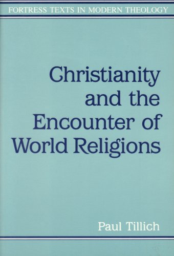 Stock image for Christianity and the Encounter of World Religions (Fortress Texts in Modern Theology) for sale by Books of the Smoky Mountains