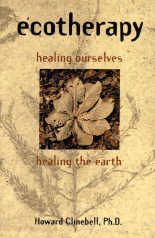 Beispielbild fr Ecotherapy: Healing Ourselves, Healing the Earth zum Verkauf von Buchpark