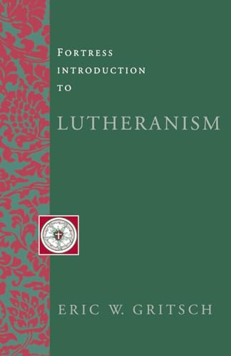 Beispielbild fr Fortress Introduction to Lutheranism (Fortress Introductions) zum Verkauf von Wonder Book