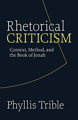 Beispielbild fr Rhetorical Criticism : Context, Method, and the Book of Jonah zum Verkauf von Better World Books