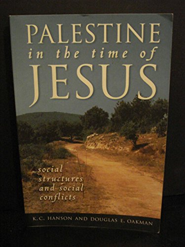 Stock image for Palestine in the Time of Jesus: Social Structures & Social Conflicts for sale by Once Upon A Time Books