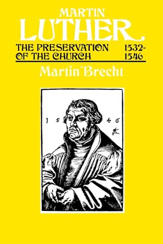 9780800628154: Martin Luther, Volume 3: The Preservation of the Church, 15321546