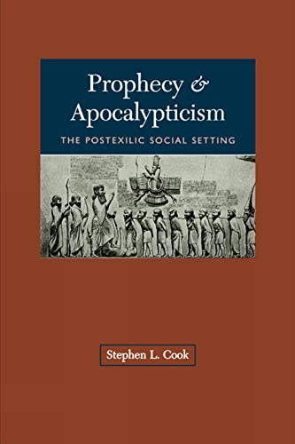 Stock image for Prophecy & Apocalypticism: The Postexilic Social Setting for sale by Murphy-Brookfield Books