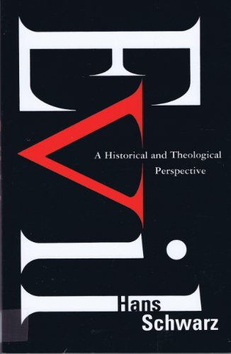 Imagen de archivo de Evil: A Historical and Theological Perspective a la venta por BooksRun