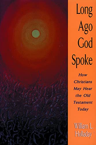 Stock image for Long Ago God Spoke : How Christians May Hear the Old Testament Today for sale by Better World Books