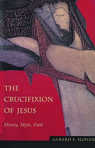 9780800628864: The Crucifixion of Jesus: History, Myth, Faith (Facets)