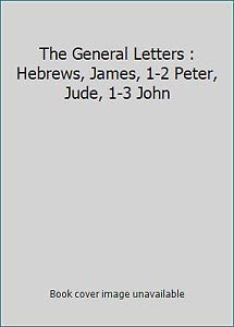 Stock image for The General Letters: Hebrews, James, 1-2 Peter, Jude, 1-2-3 John (Proclamation Commentaries) for sale by Wonder Book