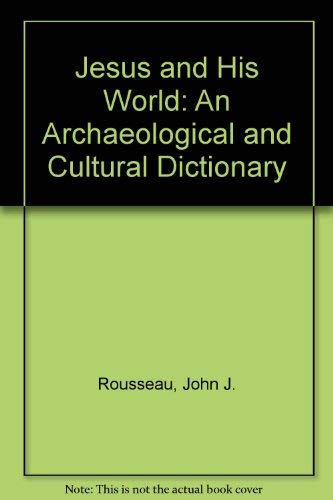 9780800629038: Jesus and His World: An Archaeological and Cultural Dictionary