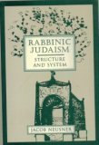 Beispielbild fr Rabbinic Judaism: Structure and System zum Verkauf von Books of the Smoky Mountains