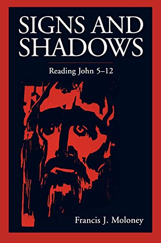 9780800629366: Signs and Shadows: Reading John 5-12