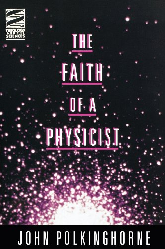 9780800629700: The Faith of a Physicist: Reflections of a Bottom-Up Thinker (Theology and the Sciences)