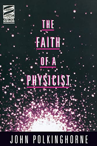 9780800629700: The Faith of a Physicist: Reflections of a Bottom-Up Thinker