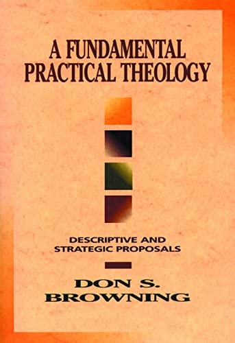 Beispielbild fr Fundamental Practical Theology zum Verkauf von One Planet Books