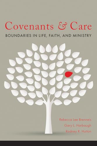 Beispielbild fr Covenants and Care : Boundaries in Life, Faith and Ministry zum Verkauf von Better World Books