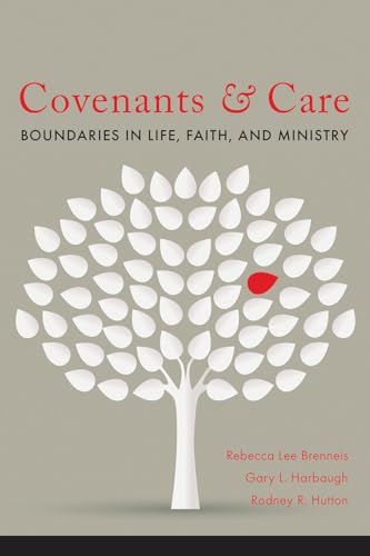 Imagen de archivo de Covenants and Care: Boundaries in Life, Faith, and Ministry a la venta por BooksRun