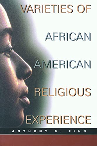 Beispielbild fr Varieties of African American Religious Experience (New Vectors in the Study of Religion and Theology) zum Verkauf von BooksRun