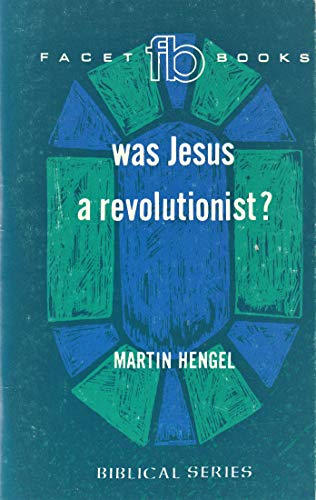 Beispielbild fr Was Jesus a revolutionist? (Facet Books. Biblical series, 28) zum Verkauf von Reliant Bookstore