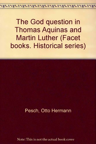 9780800630690: God Question in Thomas Aquinas and Martin Luther
