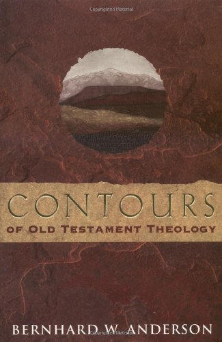 Imagen de archivo de Contours of Old Testament Theology a la venta por Better World Books