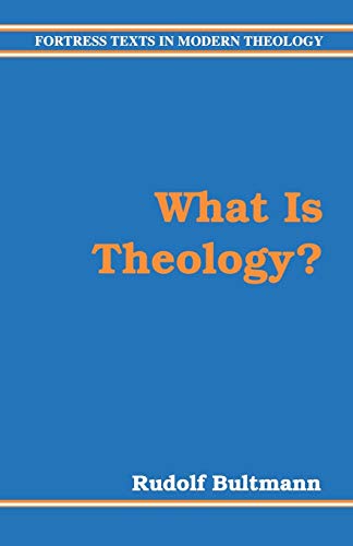 Stock image for What Is Theology? (Fortress Texts in Modern Theology) for sale by Bookmans