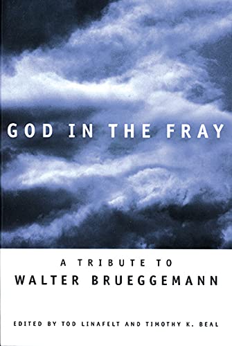 Beispielbild fr God in the Fray: A Tribute to Walter Brueggemann zum Verkauf von Books From California