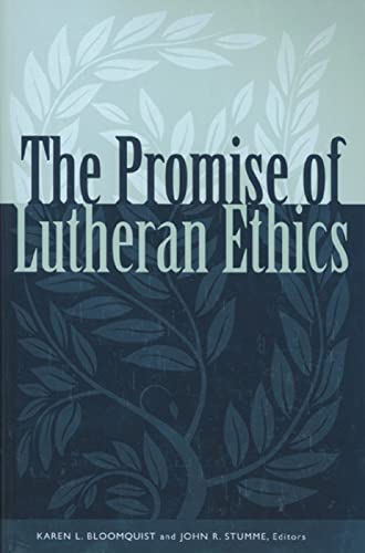 Beispielbild fr The Promise of Lutheran Ethics. zum Verkauf von Antiquariat Kai Gro