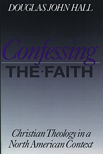 Imagen de archivo de Confessing the Faith (Christian Theology in an American Context) a la venta por Wonder Book