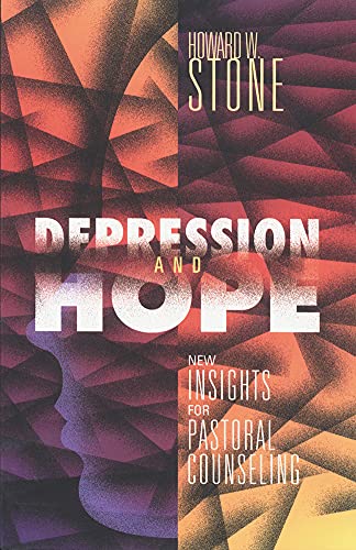 Beispielbild fr Depression and Hope : New Insights for Pastoral Counseling zum Verkauf von Better World Books