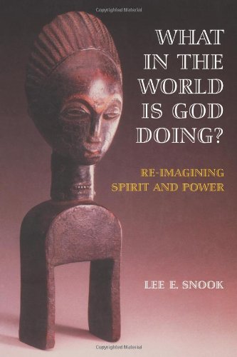 Imagen de archivo de What in the World Is God Doing? : Re-Imagining Spirit and Power a la venta por Better World Books