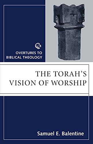 9780800631550: THE TORAH'S VISION OF WORSHIP (Overtures to Biblical Theology)