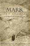 Beispielbild fr Mark As Story: An Introduction to the Narrative of a Gospel zum Verkauf von Goodwill Books