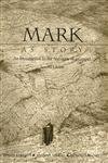 9780800631604: Mark As Story: An Introduction to the Narrative of a Gospel