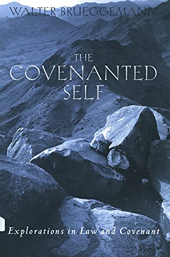 Imagen de archivo de The Covenanted Self: Exploration in Law and Covenant a la venta por ThriftBooks-Dallas