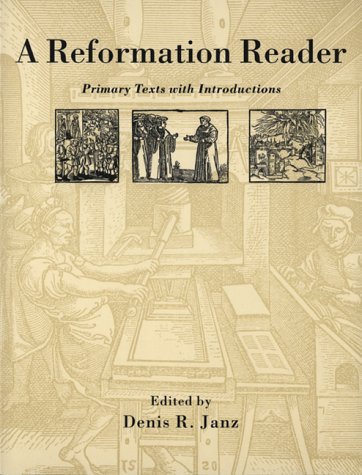 Beispielbild fr A Reformation Reader : Primary Texts with Introductions zum Verkauf von Better World Books