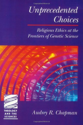 Beispielbild fr Unprecedented Choices (Theology and the Sciences) zum Verkauf von Wonder Book