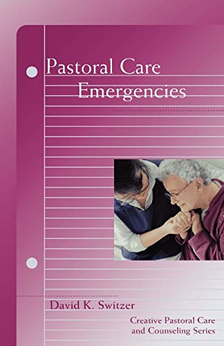 Beispielbild fr Pastoral Care Emergencies (Creative Pastoral Care and Counseling) zum Verkauf von Wonder Book