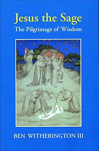 Beispielbild fr Jesus the Sage: The Pilgrimage of Wisdom zum Verkauf von Goodwill Books