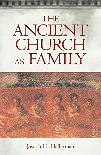 Stock image for The Ancient Church as Family for sale by Goodwill of Colorado