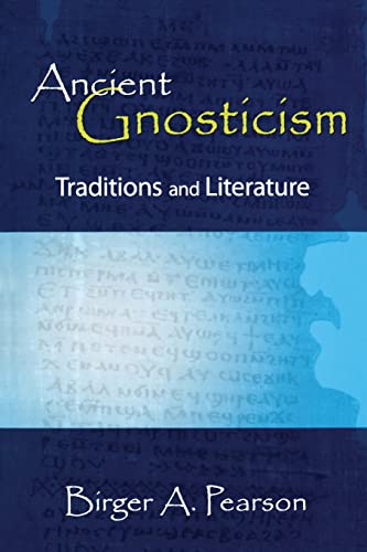 Beispielbild fr Ancient Gnosticism : Traditions and Literature zum Verkauf von Better World Books