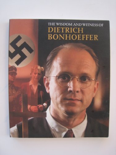 Beispielbild fr The Wisdom and Witness of Dietrich Bonhoeffer zum Verkauf von Wonder Book