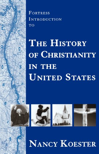 Beispielbild fr Fortress Introduction to the History of Christianity in the United States zum Verkauf von SecondSale